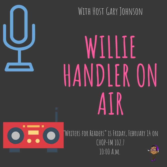 “Writers for Readers” is Friday, February 14 on CHOP-FM 102.7 10_00 A.m. Local To Canada Only! (2)