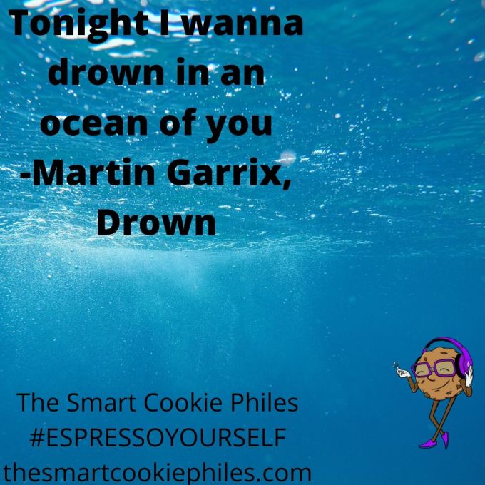 Tonight I wanna drown in an ocean of you