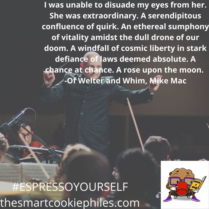 I was unable to disuade my eyes from her. She was extraordinary. A serendipitous confluence of quirk. An ethereal sumphony of vitality amidst the dull drone of our doom. A windfall of cosmic liberty in stark defia